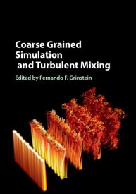 Coarse Grained Simulation and Turbulent Mixing【電子書籍】