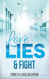 Love, Lies & Fight【電子書籍】[ Terri D ]