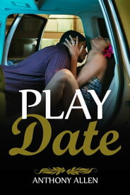 Play Date【電子書籍】[ Anthony Allen ]