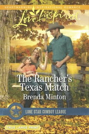 The Rancher's Texas Match【電子書籍】[ Brenda Minton ]