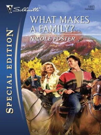 What Makes a Family?【電子書籍】[ Nicole Foster ]