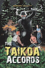 The Taikoa Accords【電子書籍】[ Brendan Colquitt ]