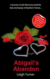 Abigail's Abandon【電子書籍】[ Leigh Turner ]