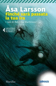 Finch? sar? passata la tua ira【電子書籍】[ ?sa Larsson ]