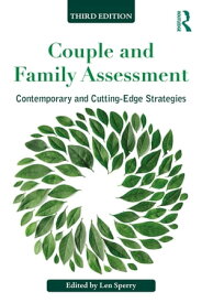 Couple and Family Assessment Contemporary and CuttingーEdge Strategies【電子書籍】