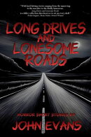 Long Drives and Lonesome Roads
