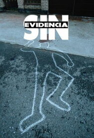 Sin Evidencia【電子書籍】[ Rafael Lima ]