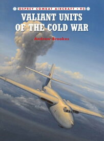 Valiant Units of the Cold War【電子書籍】[ Andrew Brookes ]