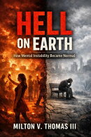 Hell on Earth: How Mental Instability Became Normal