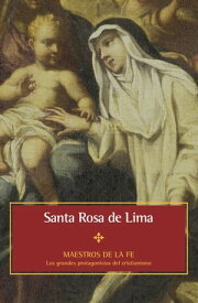 Santa Rosa de Lima【電子書籍】[ Aniello De Luca ]