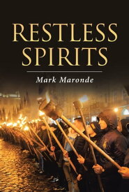 Restless Spirits【電子書籍】[ Mark Maronde ]