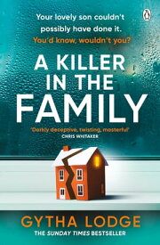 A Killer in the Family The gripping new thriller that will have you hooked from the first page【電子書籍】[ Gytha Lodge ]
