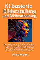 KI-basierte Bilderstellung und Bildbearbeitung