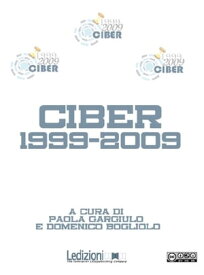 Ciber 1999-2009【電子書籍】[ Domenico Bogliolo ]