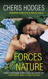 Forces of Nature【電子書籍】[ Cheris Hodges ]