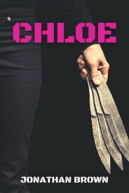 Chloe【電子書籍】[ Jonathan Brown ]