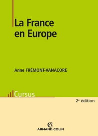 La France en Europe【電子書籍】[ Anne Vanacore ]