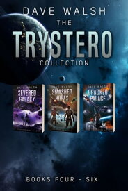 The Trystero Collection: Books 4-6【電子書籍】[ Dave Walsh ]