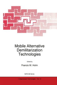 Mobile Alternative Demilitarization Technologies【電子書籍】