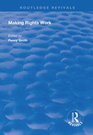 Making Rights Work【電子書籍】