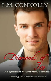 Diamonds of Ice Department 57, #11【電子書籍】[ L.M. Connolly ]