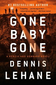 Gone, Baby, Gone A Novel【電子書籍】[ Dennis Lehane ]