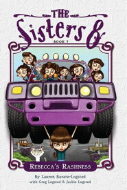 Rebecca's Rashness【電子書籍】[ Lauren Baratz-Logsted ]