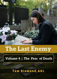 The Fear of Death LAST ENEMY, #4【電子書籍】[ TOM DIAMOND AOL ]