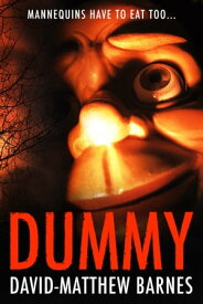 Dummy【電子書籍】[ David-Matthew Barnes ]