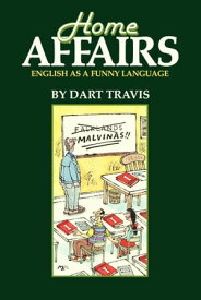Home Affairs English As A Funny Language【電子書籍】[ Dart Travis ]