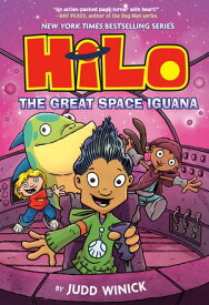 Hilo Book 11: The Great Space Iguana (A Graphic Novel)【電子書籍】[ Judd Winick ]