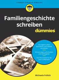 Familiengeschichte schreiben f?r Dummies【電子書籍】[ Michaela Fr?lich ]