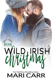 Wild Irish Christmas【電子書籍】[ Mari Carr ]