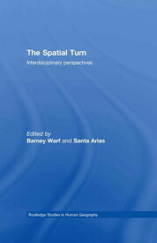 The Spatial Turn Interdisciplinary Perspectives【電子書籍】
