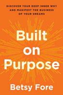 Built on Purpose