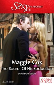 The Secret Of His Seduction/Bought For His Convenience Or Pleasure?/The Buenos Aires Marriage Deal/Brazilian Boss, Virgin Housekeeper【電子書籍】[ MAGGIE COX ]
