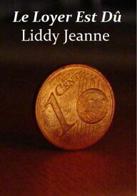 Le Loyer Est D?【電子書籍】[ Liddy Jeanne ]