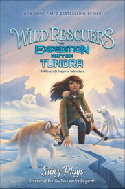 Wild Rescuers: Expedition on the Tundra【電子書籍】[ Stacy Plays ]