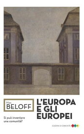 L'Europa e gli europei 【電子書籍】[ Max Beloff ]