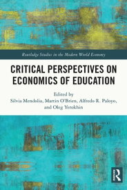 Critical Perspectives on Economics of Education【電子書籍】