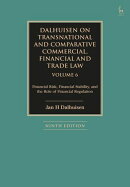 Dalhuisen on Transnational and Comparative Commercial, Financial and Trade Law Volume 6