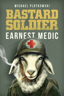 Bastard Soldier, Earnest Medic