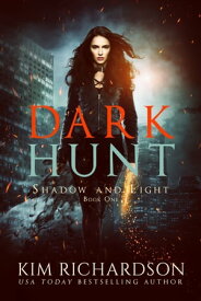 Dark Hunt【電子書籍】[ Kim Richardson ]