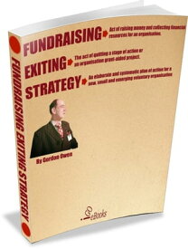 Fundraising Exiting Strategy【電子書籍】[ Gordon Owen ]