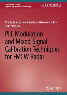 PLL Modulation and Mixed-Signal Calibration Techniques for FMCW Radar 