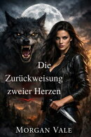 Die Zurückweisung zweier Herzen