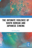 The Intimate Violence of South Korean and Japanese Cinema