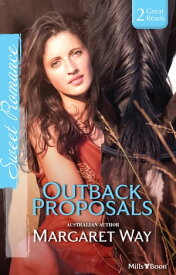 Outback Proposals/The Outback Engagement/Marriage At Murraree【電子書籍】[ Margaret Way ]