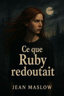 Ce que Ruby redoutait