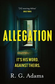 Allegation the page-turning, unputdownable thriller from an exciting new voice in crime fiction【電子書籍】[ R. G. Adams ]